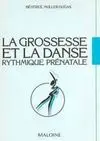 LA GROSSESSE ET LA DANSE RYTHIQUE PRENATALE