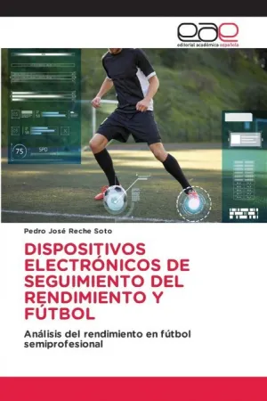 DISPOSITIVOS ELECTRÓNICOS DE SEGUIMIENTO DEL RENDIMIENTO Y FÚTBOL