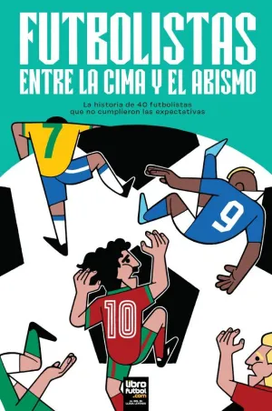 FUTBOLISTAS ENTRE LA CIMA Y EL ABISMO