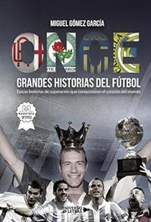 ONCE GRANDES HISTORIAS DE FÚTBOL