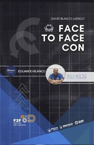 GESTIÓN DEL DEPORTE: FACE TO FACE CON... EDUARDO BLANCO