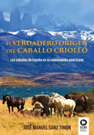 EL VERDADERO ORIGEN DEL CABALLO CRIOLLO