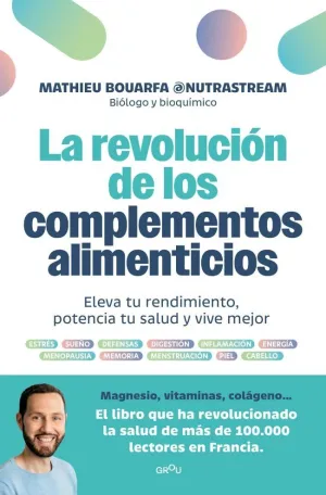 LA REVOLUCIÓN DE LOS COMPLEMENTOS ALIMENTICIOS