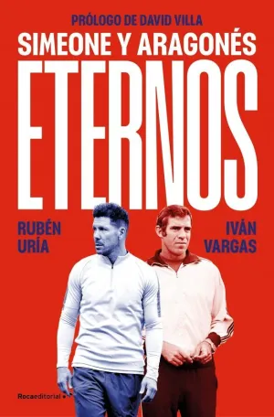 ETERNOS: SIMEONE Y ARAGONÉS