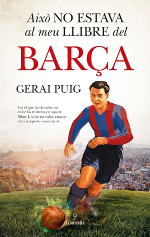 AIXÒ NO ESTAVA AL MEU LLIBRE DEL BARÇA