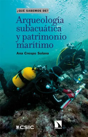 ARQUEOLOGÍA SUBACUÁTICA Y PATRIMONIO MARÍTIMO