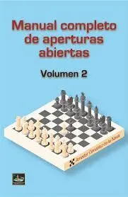 MANUAL COMPLETO DE APERTURAS ABIERTAS TOMO 2