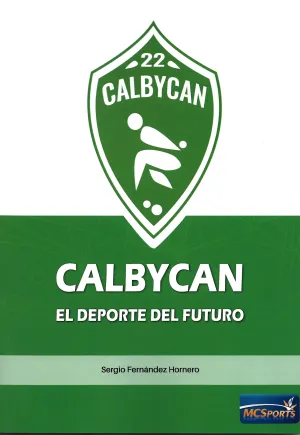 CALBYCAN, EL DEPORTE DEL FUTURO