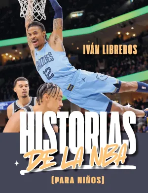 HISTORIAS DE LA NBA (PARA NIÑOS)