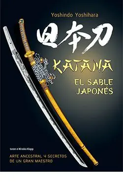 KATANA. EL SABLE JAPONÉS