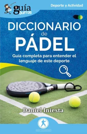 GUÍABURROS: DICCIONARIO DE PÁDEL