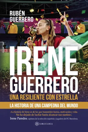 IRENE GUERRERO, UNA RESILIENTE CON ESTRELLA