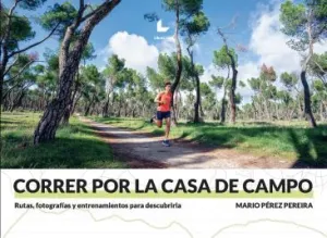 CORRER POR LA CASA DE CAMPO