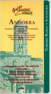 ANDORRA, ITINERARIOS A PIE, EN VEHICULO Y BICILETA (CAMINO VERDE)