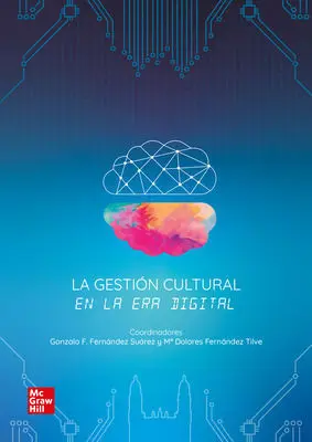 LA GESTIÓN CULTURAL EN LA ERA DIGITAL