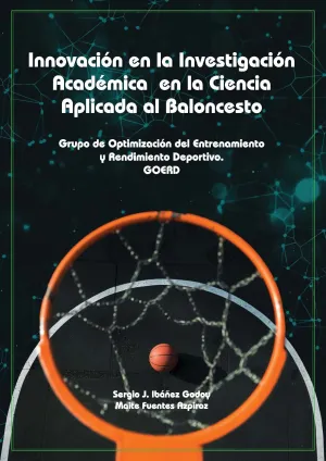 INNOVACIÓN EN LA INVESTIGACIÓN ACADÉMICA EN LA CIENCIA APLICADA AL BALONCESTO