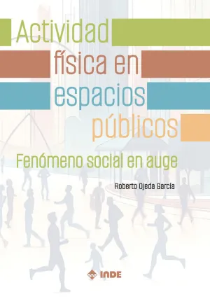 ACTIVIDAD FÍSICA EN ESPACIOS PÚBLICOS