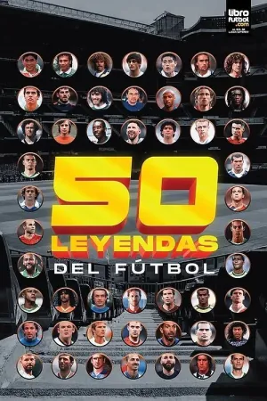 50 LEYENDAS DEL FÚTBOL