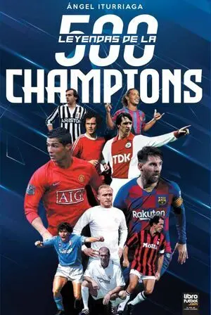 500 LEYENDAS DE LA CHAMPIONS