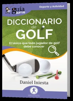 GUÍABURROS: DICCIONARIO DE GOLF